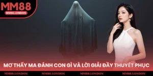 mơ thấy ma đánh con gì