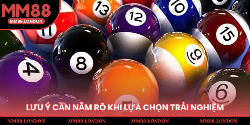Lưu ý cần nắm rõ khi lựa chọn trải nghiệm Mega 6/46